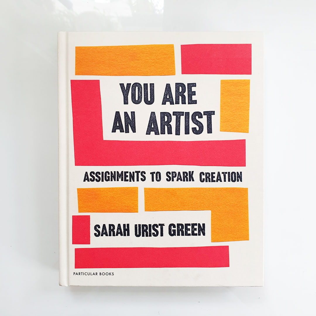 Cover of You Are An Artist. My favourite art books for beginners.